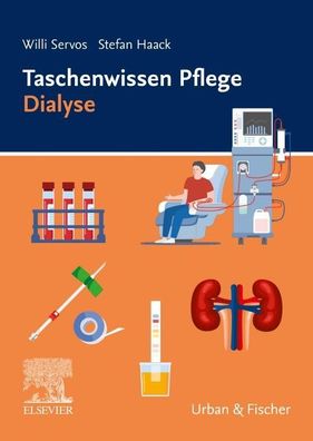 Taschenwissen Pflege Dialyse, Willi Servos