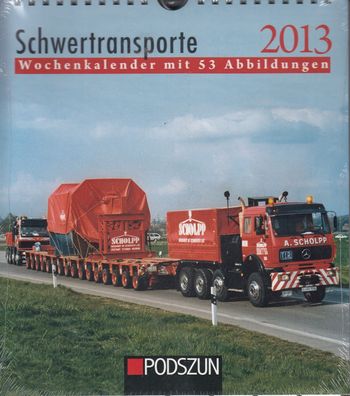 Schwertransporte 2013 - Wochenkalender, Sammlerstück