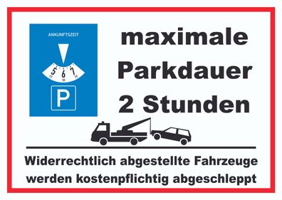 maximale Parkdauer 2 Stunden Parkplatz Schild