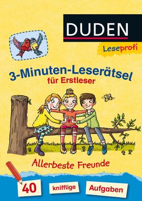 Leseprofi - 3-Minuten-Leser?tsel f?r Erstleser: Allerbeste Freunde, Susanna