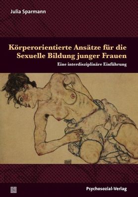 K?rperorientierte Ans?tze f?r die Sexuelle Bildung junger Frauen, Julia Spa