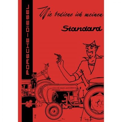 Porsche-Diesel Traktor Standard 218 Betriebs-/Bedienungsanleitung Handbuch 1959