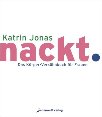 nackt., Katrin Jonas