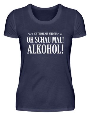 Ich trinke nie wieder oh schau mal - Damen Premiumshirt