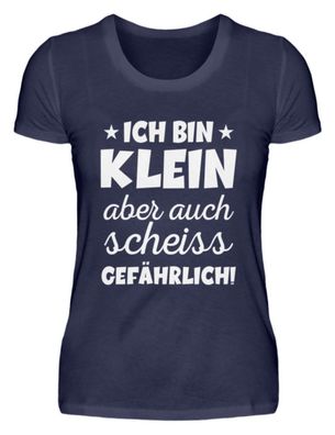 Ich bin klein aber auch scheiss gefährl - Damen Premiumshirt