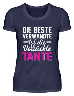 Die beste Verwandte ist die verrückte - Damen Premiumshirt