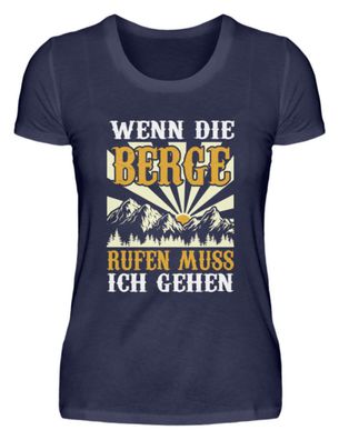 WENN DIE BERGE RUFEN MUSS ICH GEHEN - Damen Premium Shirt-61ZOHOAY