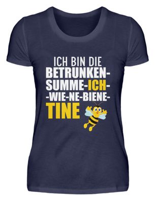 ICH BIN DIE Betrunken-summe-ich-wie-ne - Damen Premiumshirt