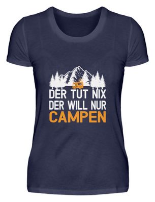 Der tut nix der will nur Campen - Damen Premiumshirt