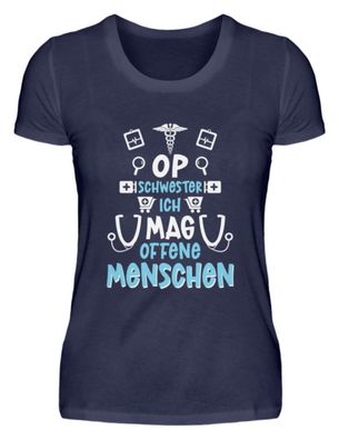 OP Schwester ICH MAG OFFENE Menschen - Damen Premiumshirt