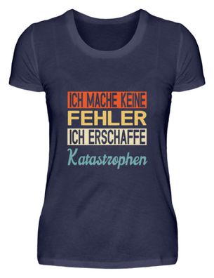 Ich mach keine Fehler ich erschaffe - Damen Premiumshirt
