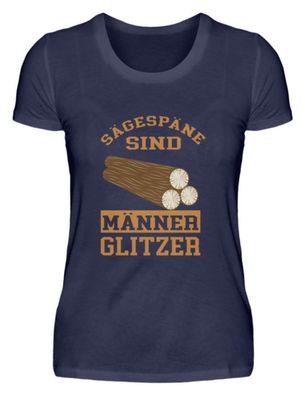 Sägespäne sind Männer Glitzer - Damen Premiumshirt