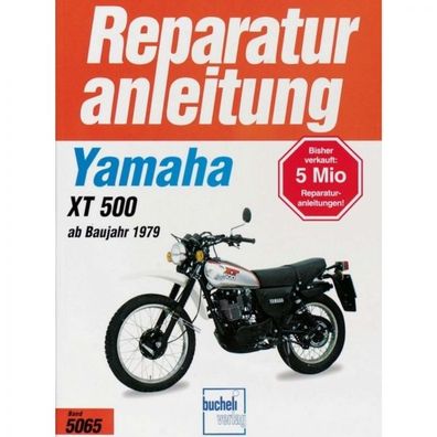 Yamaha XT 500 (79-89) Reparaturanleitung Bucheli Verlag