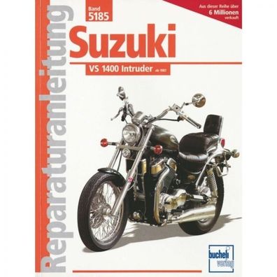 Suzuki VS 1400 Intruder (1987-2003) Reparaturanleitung Bucheli Verlag