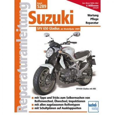 Suzuki SFV 650 Gladius (2009-2016) Reparaturanleitung Bucheli Verlag