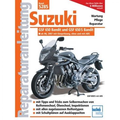 Suzuki GSF 650 Bandit/GSF 650 S Bandit (ab 2007) mit/ohne ABS Reparaturanleitung