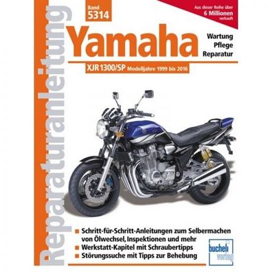 Yamaha XJR 1300, Sp, Racer (1999-2016) Reparaturanleitung Bucheli Verlag