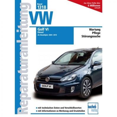 VW Golf VI Diesel Typ 1K (2009-2012) Reparaturanleitung Bucheli Verlag