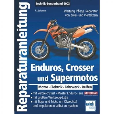 Enduros, Crosser und Supermotos - Motor, Elektrik, Fahrwerk Reparaturanleitung