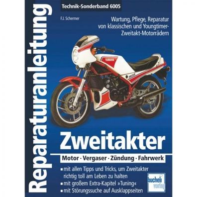 Zweitakter - Wartung, Pflege und Reparatur Reparaturanleitung Bucheli Verlag