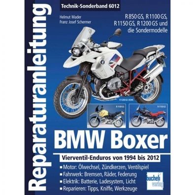 BMW-Boxer, Vierventil-Enduros 1994-2012 Reparaturanleitung Bucheli Verlag