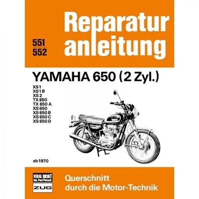 Yamaha 650 Zweizylinder (1970-1984) Reparaturanleitung Bucheli Verlag