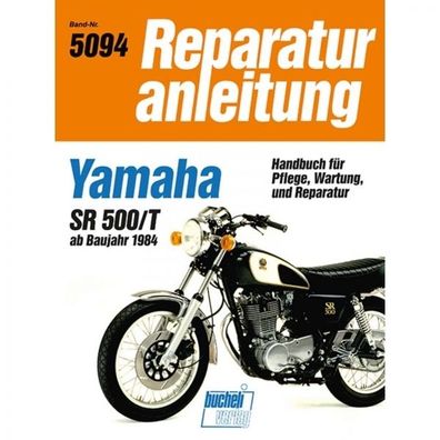 Yamaha SR 500/T (1984-1999) Reparaturanleitung Bucheli Verlag