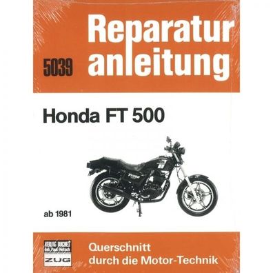 Honda FT 500 (1981-1983) Reparaturanleitung Bucheli Verlag