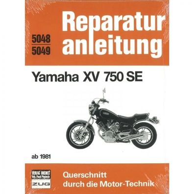 Yamaha XV 750 SE (1981-1998) Reparaturanleitung Bucheli Verlag