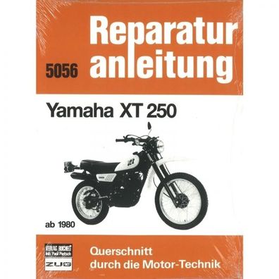 Yamaha XT 250, Typ 3Y3 (1980-1990) Reparaturanleitung Bucheli Verlag