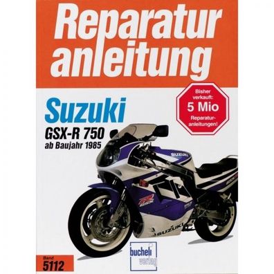 Suzuki GSX-R 750, Typ L3 (1985-2000) Reparaturanleitung Bucheli Verlag