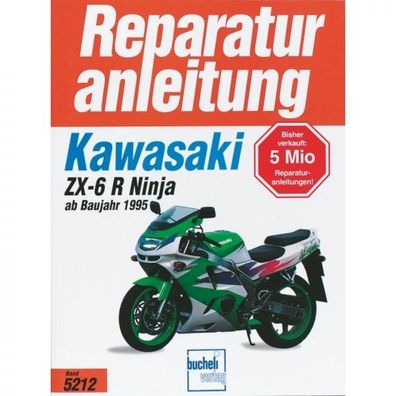 Kawasaki ZX-6 R Ninja Typ ZX600 F/G/J/P ZX636 A/B/C (ab 1995) Reparaturanleitung