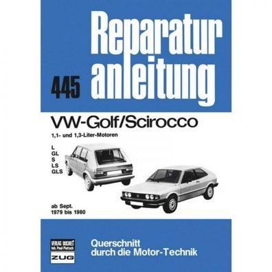 VW Golf I 1.1-/1.3-Liter L/GL/S/LS/GLS, Typ 17 (09.1979-1980) Reparaturanleitung