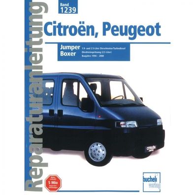 Citroen Jumper I Peugeot Boxer I (1994-2000) Reparaturanleitung Bucheli Verlag