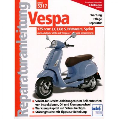 Vespa 125 ccm LX LXV S Primavera Sprint ab 2005 Reparaturanleitung