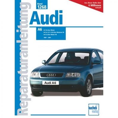 Audi A6 Limousine/Avant (1997-2001) Reparaturanleitung Bucheli Verlag