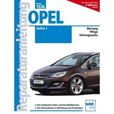 Opel Astra J Benziner/Diesel (2009-2015) Reparaturanleitung Bucheli Verlag