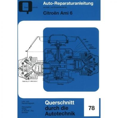 Citroen Ami 6 (04.1961-03.1969) Reparaturanleitung Bucheli Verlag