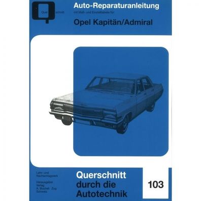 Opel Kapitän/Admiral Serie A, Typ KAD (1964-1968) Reparaturanleitung