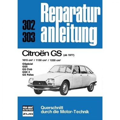 Citroen GS GSpecial/GSX/GS Club/GSX 2/GS Pallas (1977-1986) Reparaturanleitung