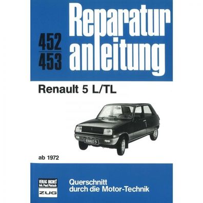 Renault (R)5 L/TL (01.1972-12.1984) Reparaturanleitung Bucheli Verlag