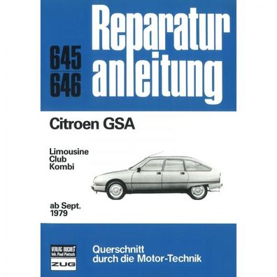 Citroen GSA Limousine/Club/Kombi (09.1979-07.1986) Reparaturanleitung