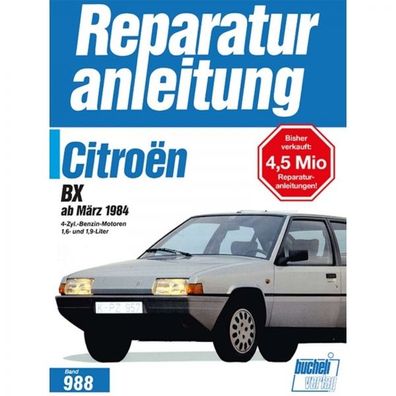 Citroen BX 4-Zyl. Benzin, Typ XB (03.1984-05.1992) Reparaturanleitung