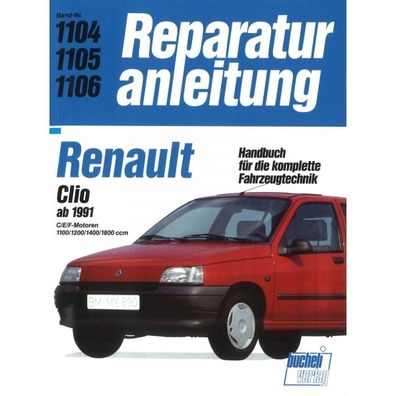 Renault Clio 1 Typ 57 (1991-1998) Reparaturanleitung Bucheli Verlag