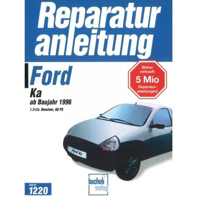 Ford Ka Typ RBT (1996-2008) Reparaturanleitung Bucheli Verlag