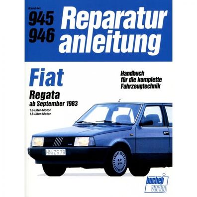 Fiat Regata Typ 138 ab 09.1983 bis 1990 Reparaturanleitung Bucheli Verlag