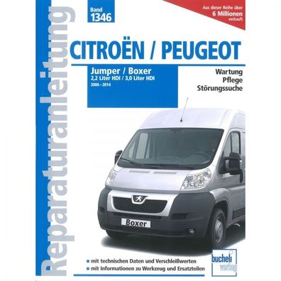 Citroen Jumper Peugeot Boxer 2,2 & 3.0 Liter HDI 2006-2014 Reparaturanleitung