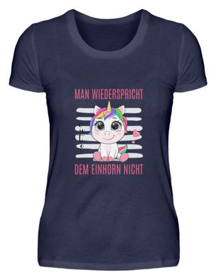 Man wiederspricht dem Einhorn nicht - Damen Premium Shirt-ZTLM2Y1A