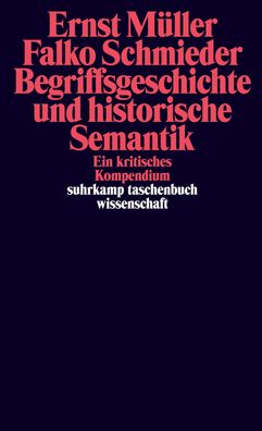 Begriffsgeschichte und historische Semantik, Ernst Müller