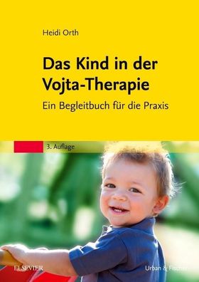 Das Kind in der Vojta-Therapie, Heidi Orth